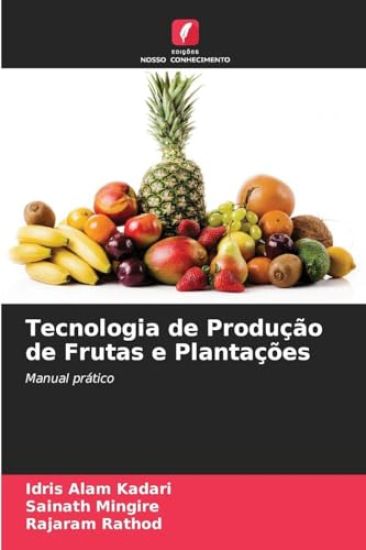 Tecnologia de Produção de Frutas e Plantações