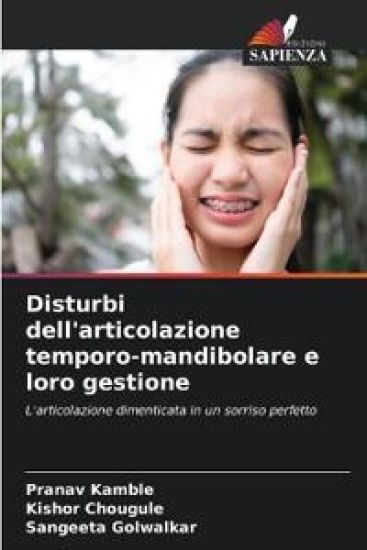 Disturbi dell'articolazione temporo-mandibolare e loro gestione