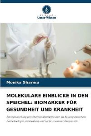 MOLEKULARE EINBLICKE IN DEN SPEICHEL: BIOMARKER FÜR GESUNDHEIT UND KRANKHEIT