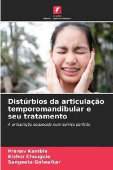 Distúrbios da articulação temporomandibular e seu tratamento