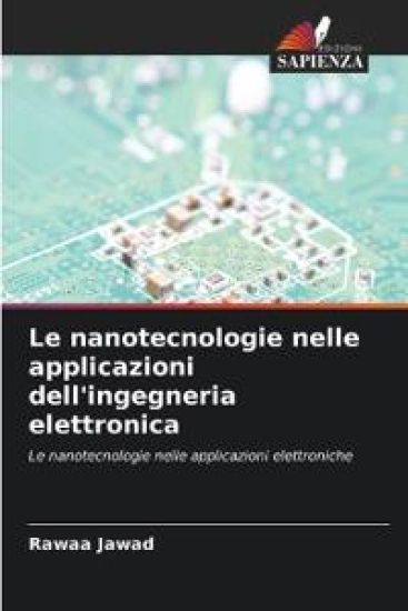 Le nanotecnologie nelle applicazioni dell'ingegneria elettronica