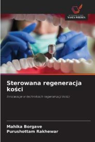 Sterowana regeneracja ko¿ci