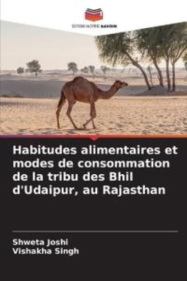 Habitudes alimentaires et modes de consommation de la tribu des Bhil d'Udaipur, au Rajasthan