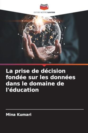 La prise de décision fondée sur les données dans le domaine de l'éducation