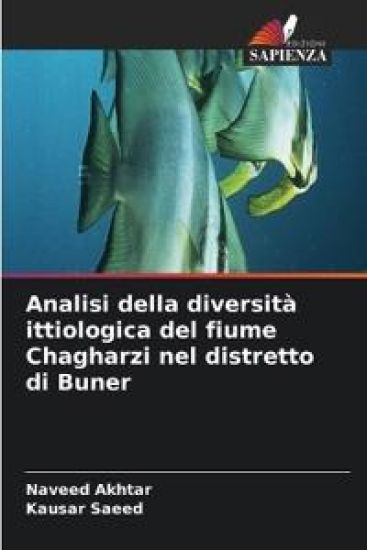 Analisi della diversità ittiologica del fiume Chagharzi nel distretto di Buner
