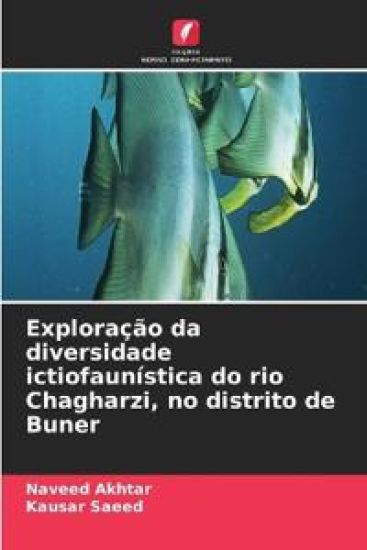 Exploração da diversidade ictiofaunística do rio Chagharzi, no distrito de Buner