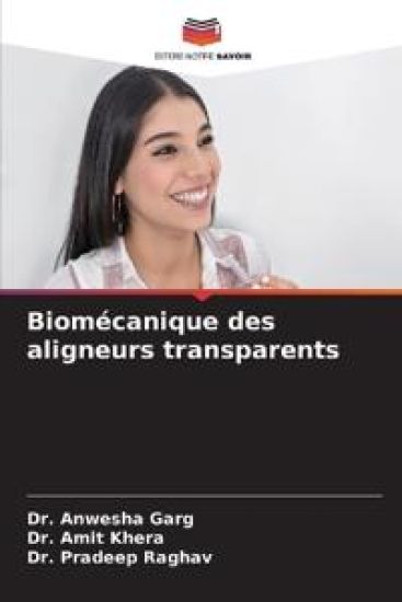 Biomécanique des aligneurs transparents