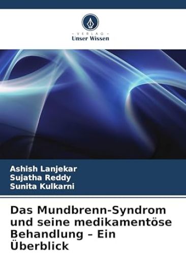 Das Mundbrenn-Syndrom und seine medikamentöse Behandlung - Ein Überblick