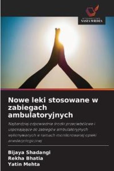 Nowe leki stosowane w zabiegach ambulatoryjnych