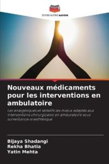 Nouveaux médicaments pour les interventions en ambulatoire