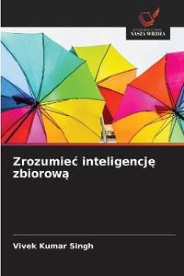 Zrozumie¿ inteligencj¿ zbiorow¿