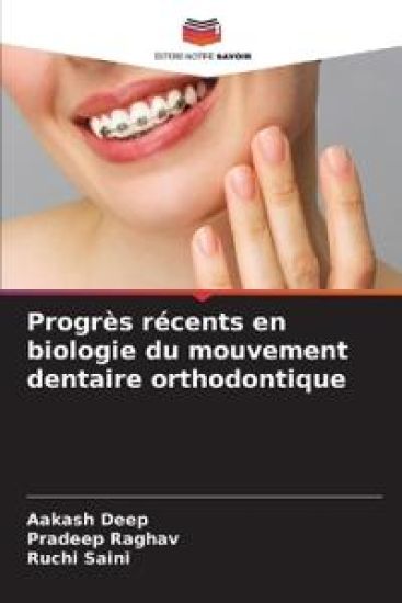 Progrès récents en biologie du mouvement dentaire orthodontique