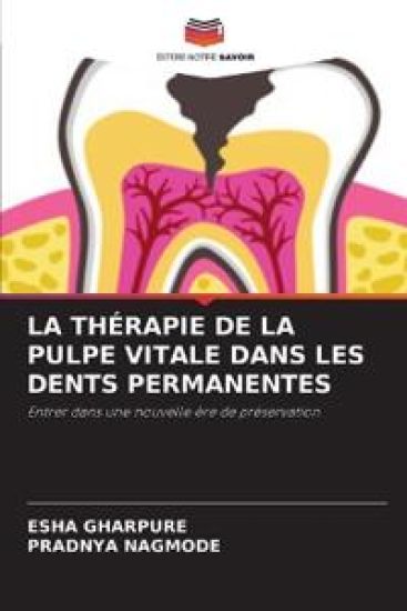 LA THÉRAPIE DE LA PULPE VITALE DANS LES DENTS PERMANENTES