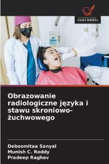 Obrazowanie radiologiczne j¿zyka i stawu skroniowo-¿uchwowego