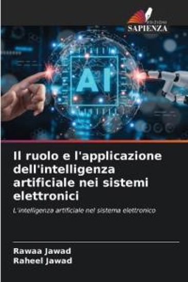 Il ruolo e l'applicazione dell'intelligenza artificiale nei sistemi elettronici