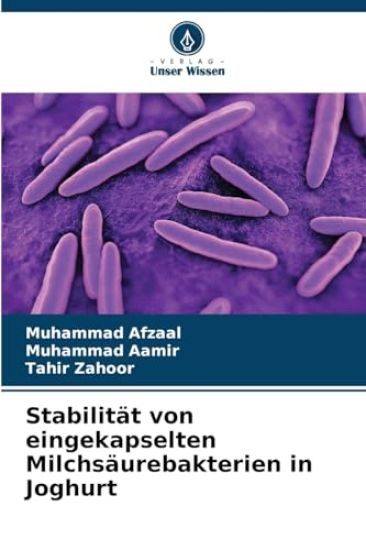 Stabilität von eingekapselten Milchsäurebakterien in Joghurt