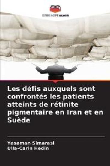 Les défis auxquels sont confrontés les patients atteints de rétinite pigmentaire en Iran et en Suède