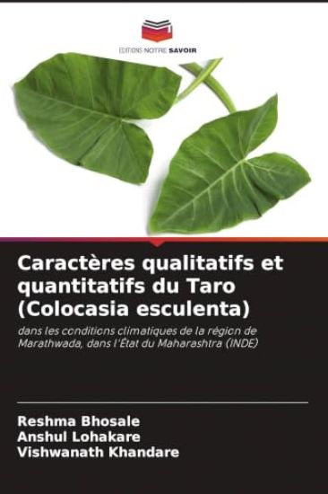Caractères qualitatifs et quantitatifs du Taro (Colocasia esculenta)