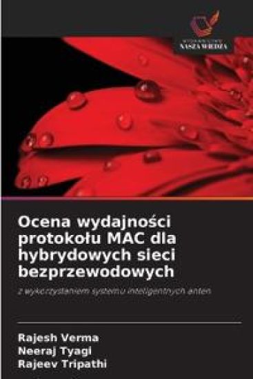 Ocena wydajno¿ci protoko¿u MAC dla hybrydowych sieci bezprzewodowych