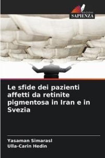Le sfide dei pazienti affetti da retinite pigmentosa in Iran e in Svezia