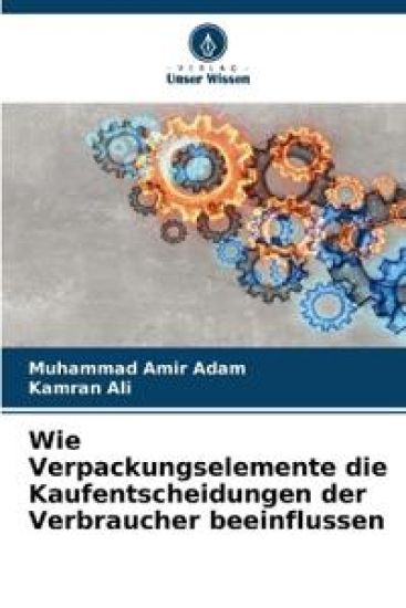 Wie Verpackungselemente die Kaufentscheidungen der Verbraucher beeinflussen