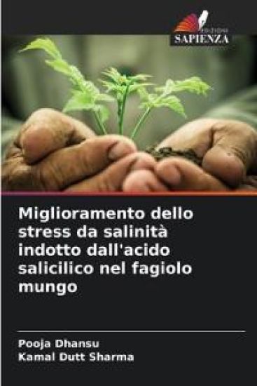 Miglioramento dello stress da salinità indotto dall'acido salicilico nel fagiolo mungo
