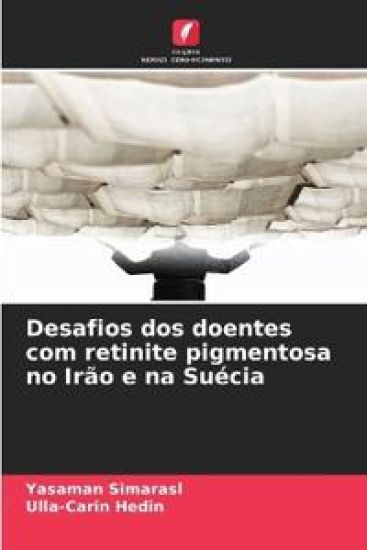 Desafios dos doentes com retinite pigmentosa no Irão e na Suécia