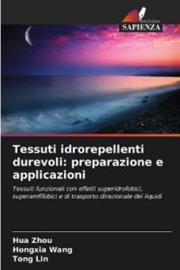 Tessuti idrorepellenti durevoli: preparazione e applicazioni