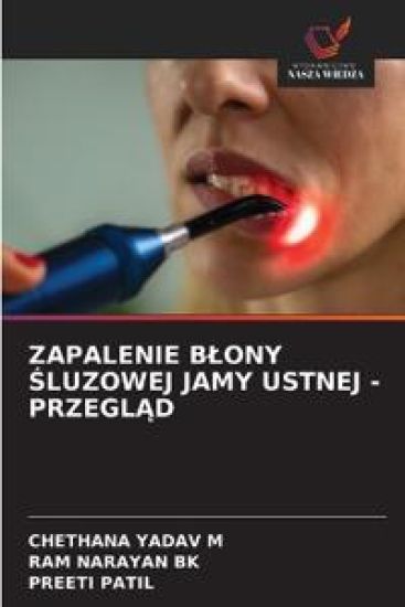 ZAPALENIE B¿ONY ¿LUZOWEJ JAMY USTNEJ - PRZEGL¿D