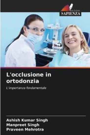 L'occlusione in ortodonzia – Ashish Kumar Singh, kirjan kansikuva