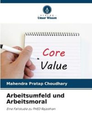Arbeitsumfeld und Arbeitsmoral