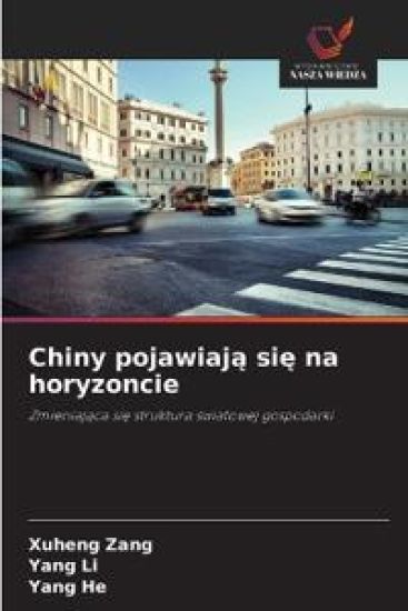 Chiny pojawiaj¿ si¿ na horyzoncie