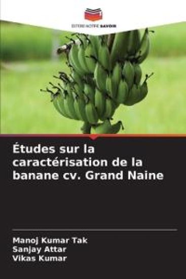 Études sur la caractérisation de la banane cv. Grand Naine
