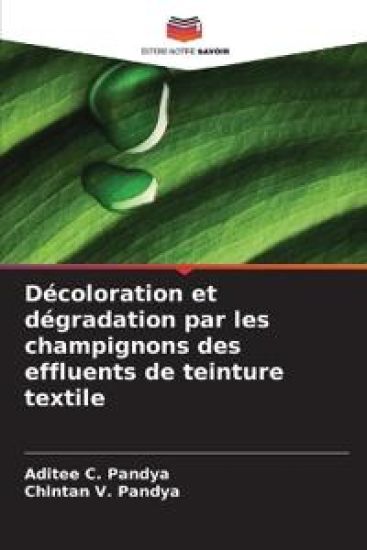 Décoloration et dégradation par les champignons des effluents de teinture textile