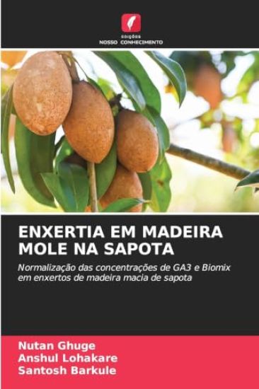 Enxertia Em Madeira Mole Na Sapota