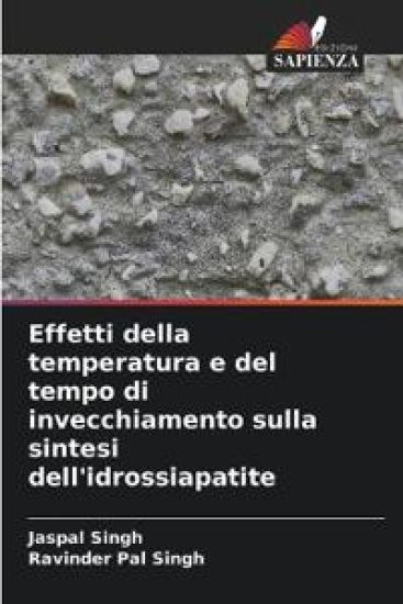 Effetti della temperatura e del tempo di invecchiamento sulla sintesi dell'idrossiapatite
