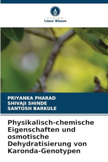 Physikalisch-chemische Eigenschaften und osmotische Dehydratisierung von Karonda-Genotypen
