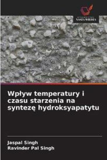 Wp¿yw temperatury i czasu starzenia na syntez¿ hydroksyapatytu