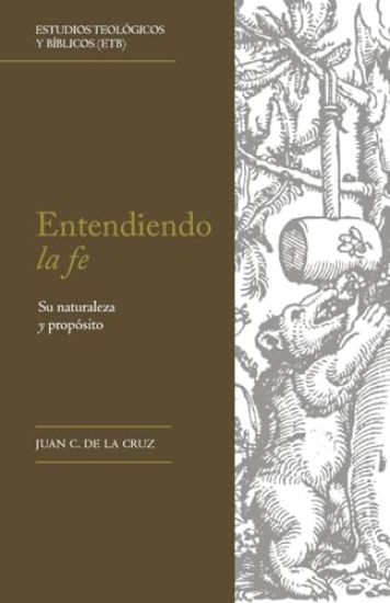 Entendiendo la fe: Su naturaleza y propósito