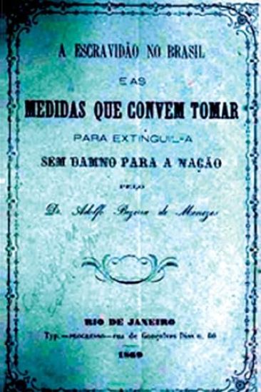A Escravidão No Brasil E As Medidas Que Convem Tomar Para E
