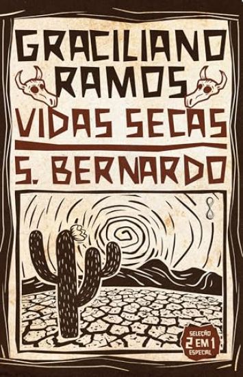 Vidas Secas + S. Bernardo