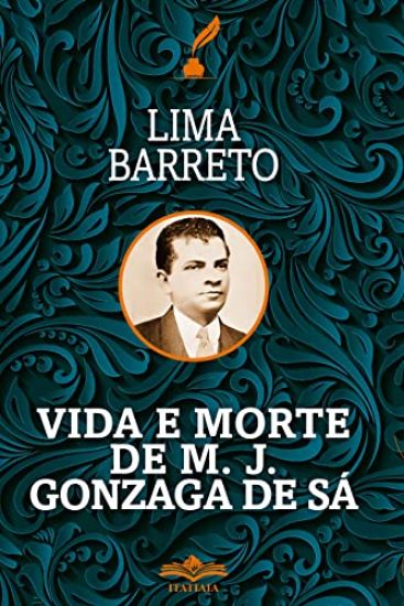 Vida e Morte de MJ Gonzaga de Sá