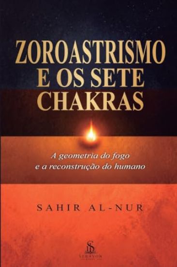 Zoroastrismo e os sete chakras