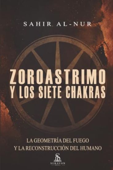 Zoroastrismo y los siete chakras