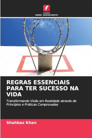 Regras Essenciais Para Ter Sucesso Na Vida