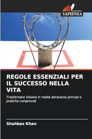Regole Essenziali Per Il Successo Nella Vita