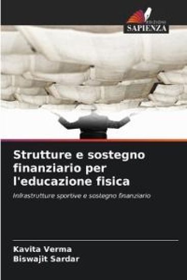 Strutture e sostegno finanziario per l'educazione fisica