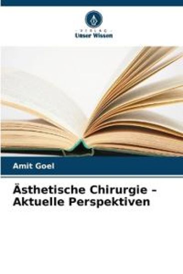 Ästhetische Chirurgie - Aktuelle Perspektiven – Amit Goel, kirjan kansikuva