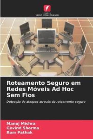 Roteamento Seguro em Redes Móveis Ad Hoc Sem Fios