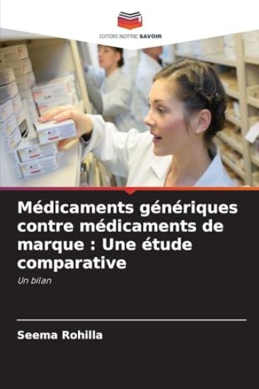 Médicaments génériques contre médicaments de marque
